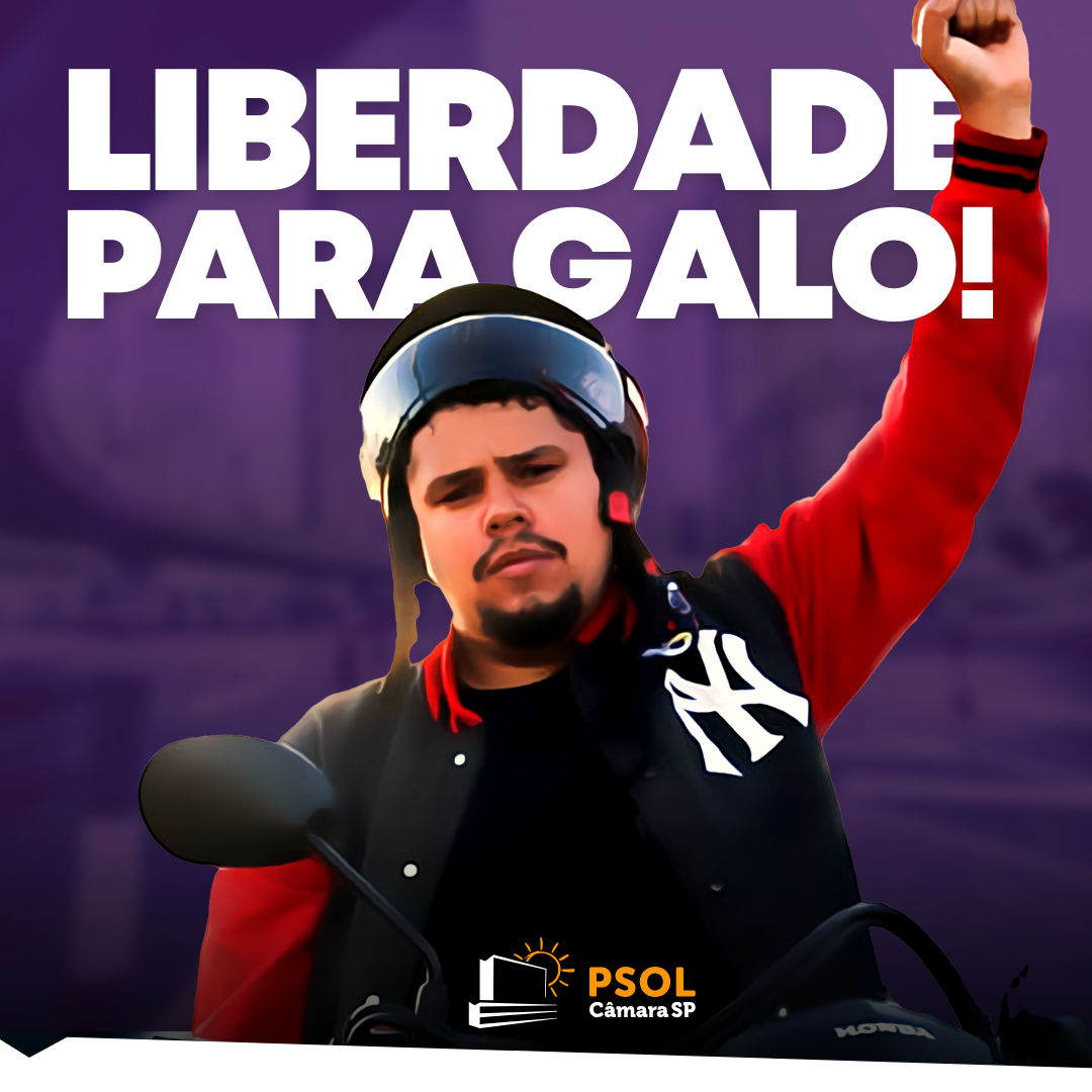 Liberdade para Galo!