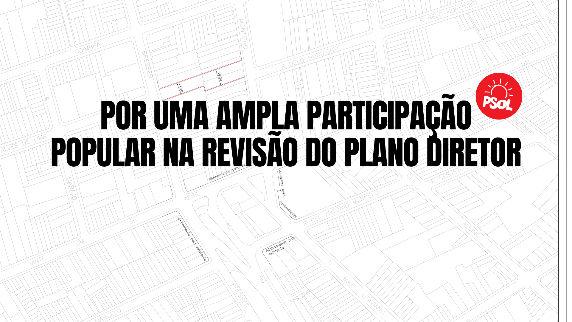 PSOL exige participação popular real na revisão do Plano Diretor Estratégico